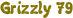 Grizzly 79