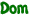 Dom